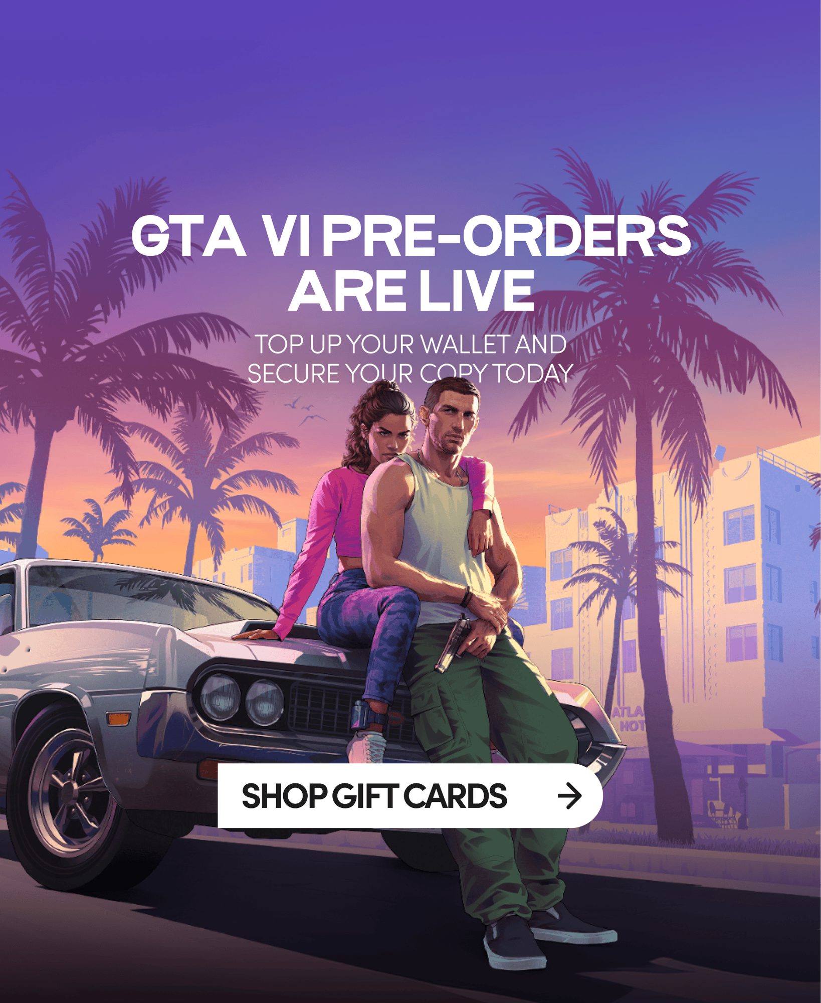 GTA VI pre-orders promotional graphic featuring two characters posing on a car with palm trees and sunset cityscape background